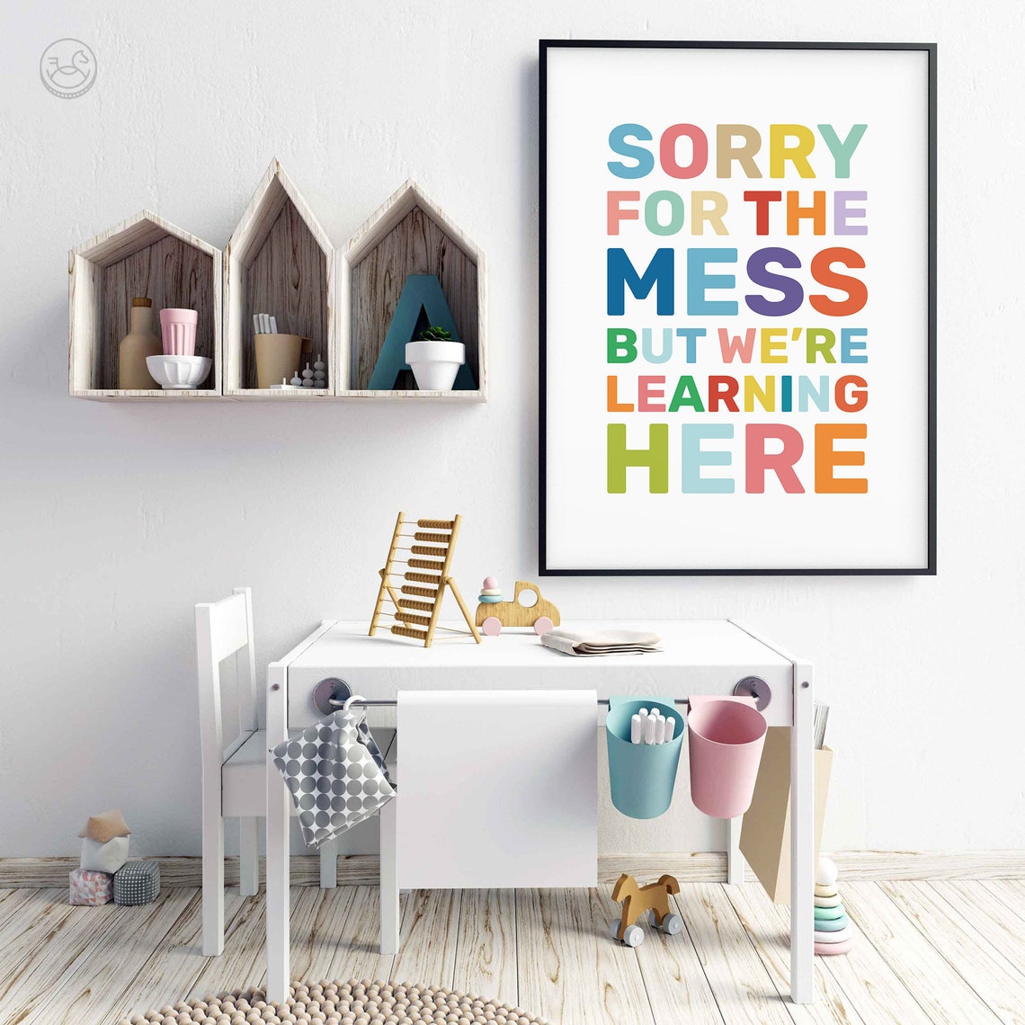 Sorry for the Mess But Were Learning Here Classroom Colorful Poster - Image 3