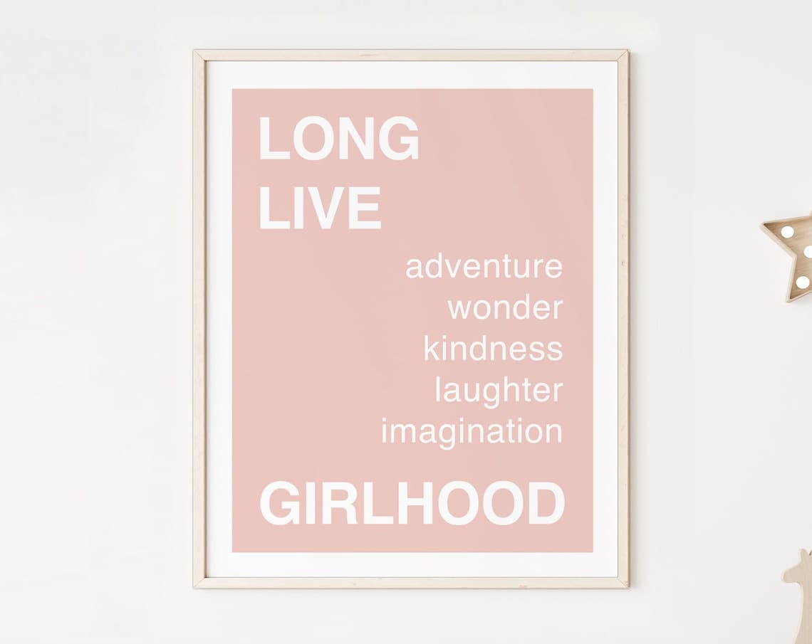 Long Live Girlhood Pink Quote Adventure Wonder Kindness Poster