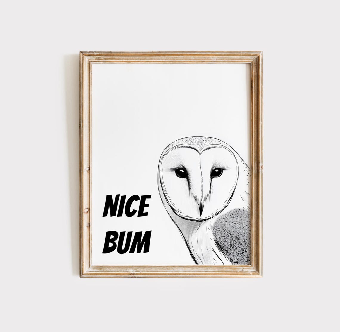 Funny Barn Owl Sketch with Cheeky Nice Bum Bathroom Humor Poster