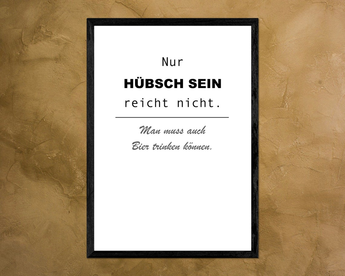 German Beer Quote Being Pretty Is Not Enough Funny Wall Poster