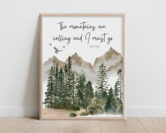 John Muir Mountains Are Calling Watercolor Forest Quote Poster