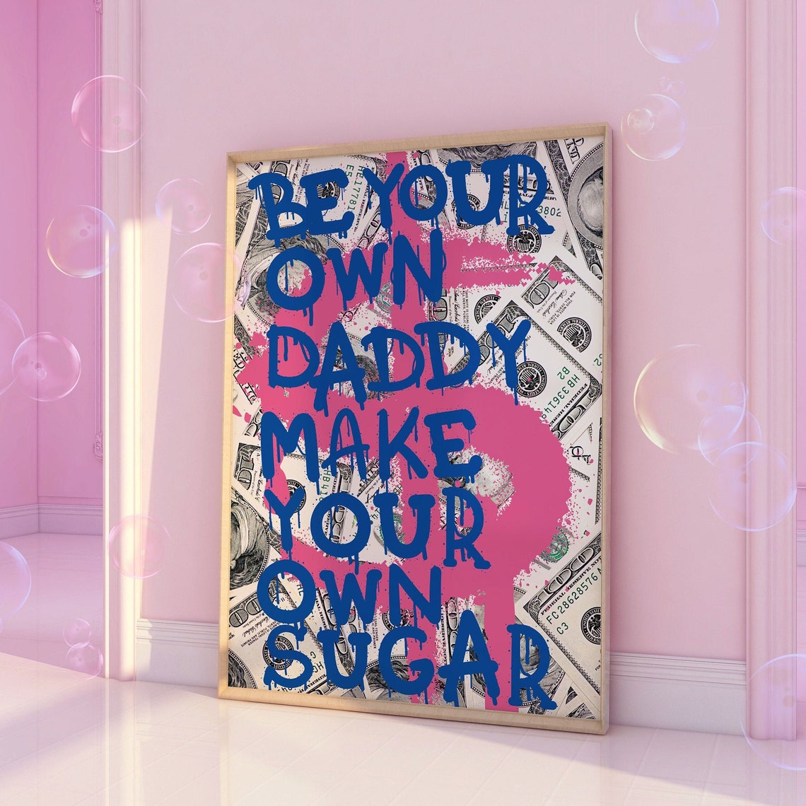Be Your Own Daddy Make Your Own Sugar Graffiti Pink Money Poster