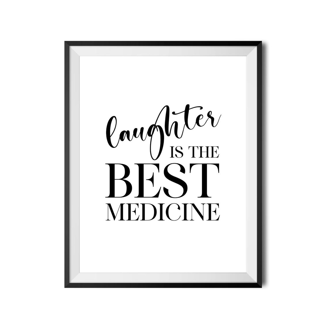 Laughter Is The Best Medicine Mixed Script Serif Quote Wall Art - Image 3