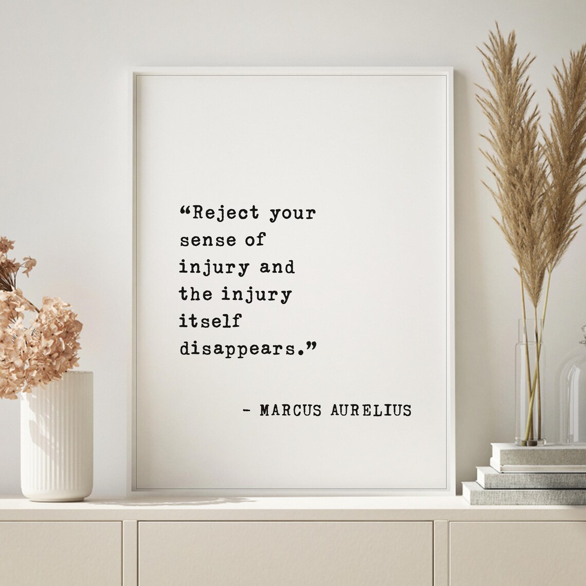 Marcus Aurelius Reject Your Sense Of Injury Stoic Quote Poster