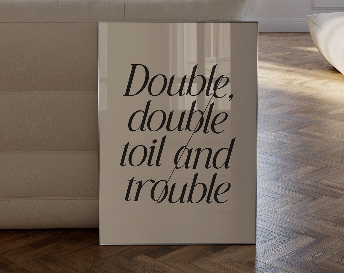 Double Double Toil And Trouble Witchy Serif Halloween Poster