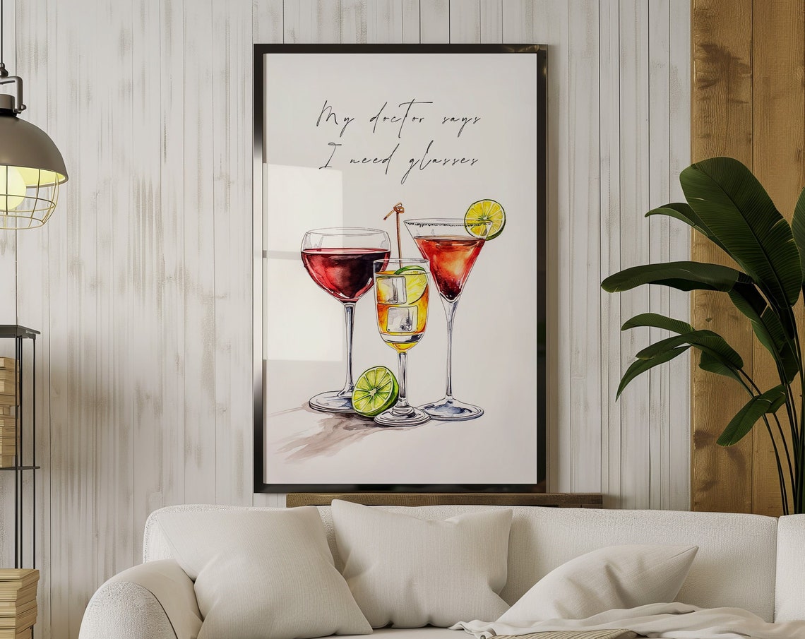 My Doctor Says I Need Glasses Watercolor Cocktail Bar Decor Poster - Image 3