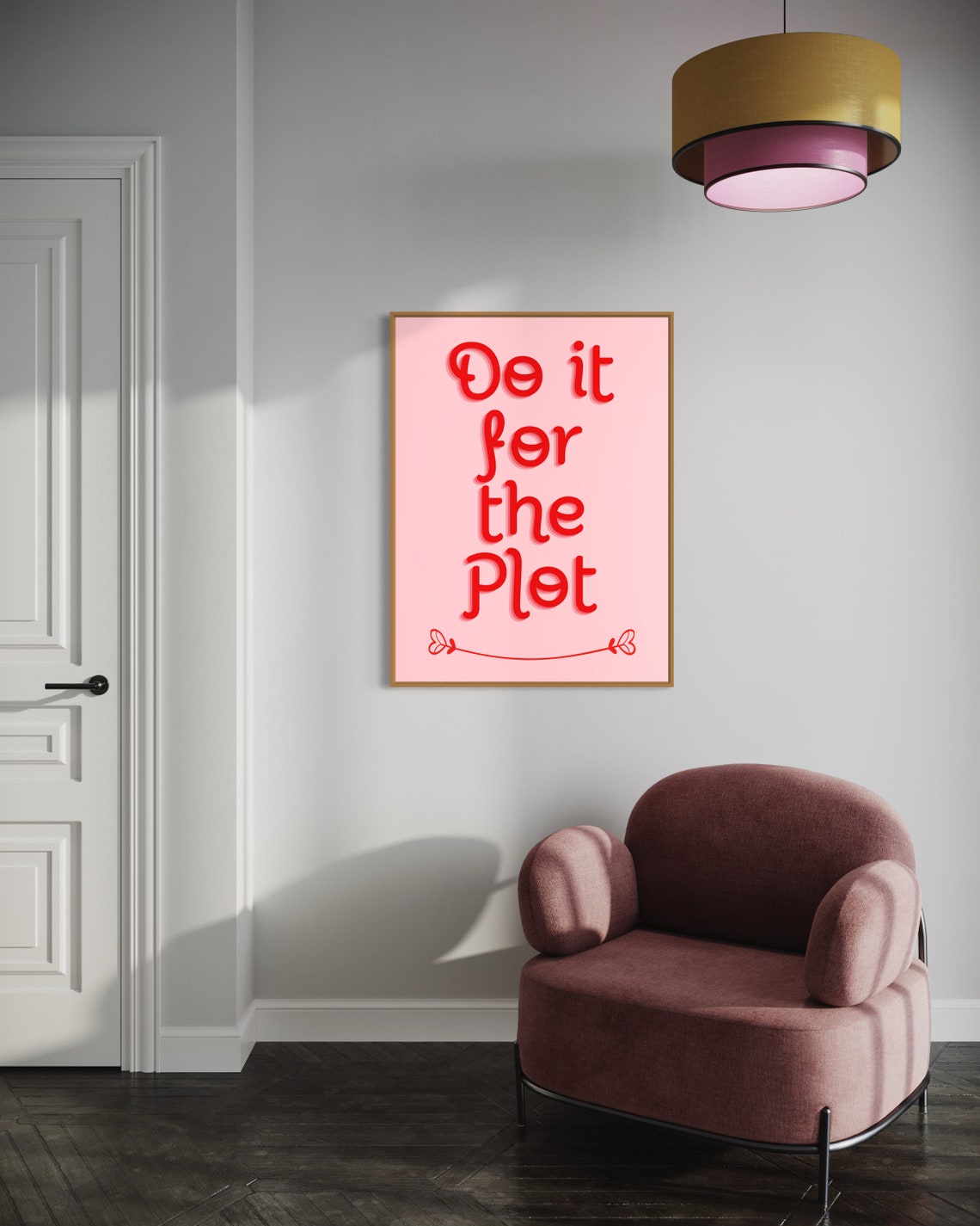 Do It For The Plot Pink Red Retro Quote Poster With Bow Flourish Decor - Image 4