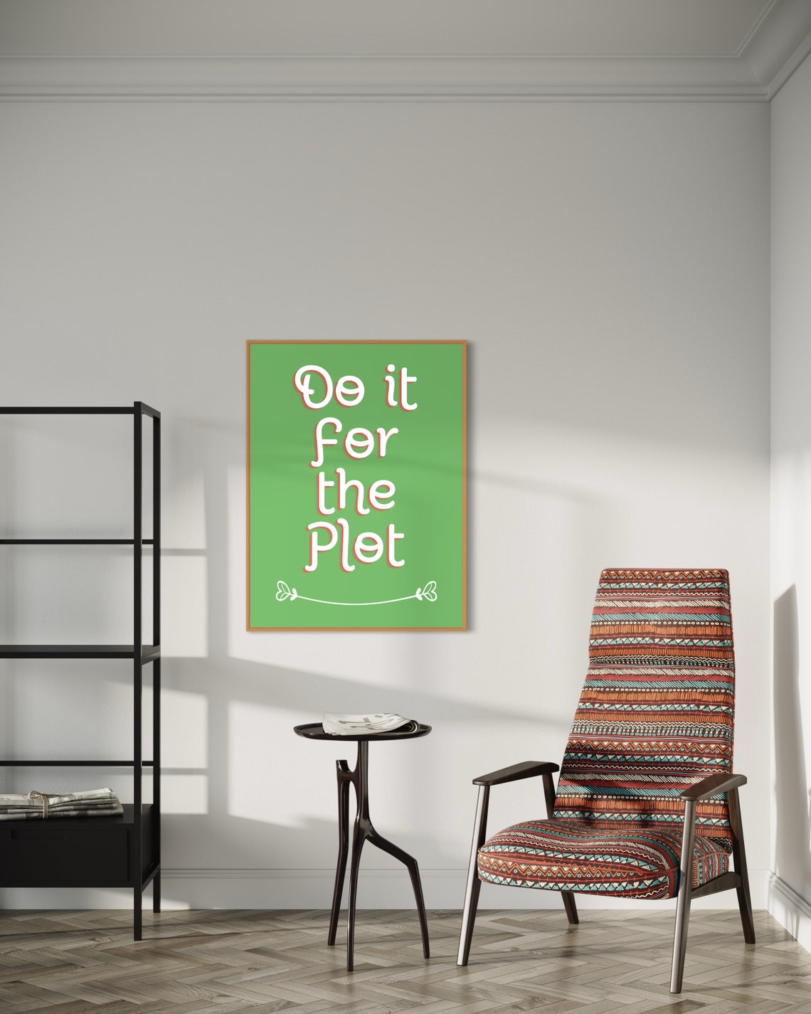 Do It For The Plot Green White Retro Quote Poster With Bow Flourish - Image 3
