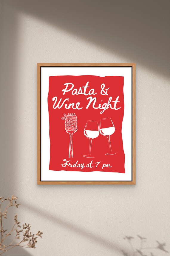 Pasta And Wine Night Friday At Seven Red Kitchen Party Poster