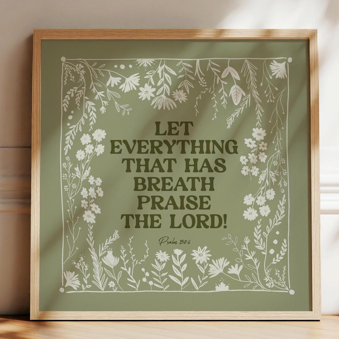 Let Everything That Has Breath Praise The Lord Art Print