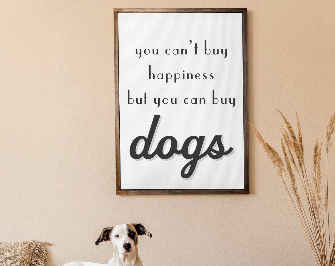 You Can Buy Dogs Print On Funny Dog Print Cat Wall Art Dog Lady Housewarming Gift Gifts For Pet Parents Pet Wall Decor