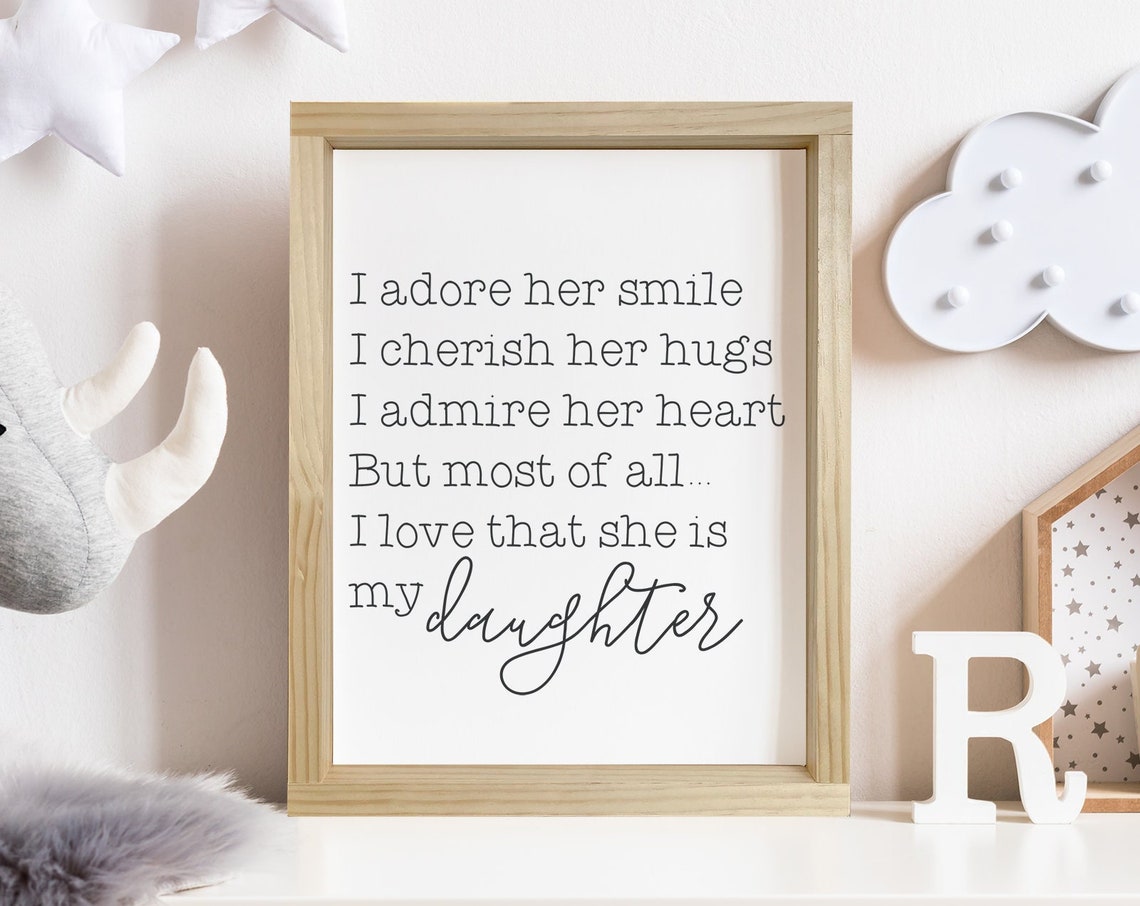 I Love That She Is My Daughter Poems Poetry For Kids Framed Farmhouse Signs Gifts For Her Mothers Day Baby Shower