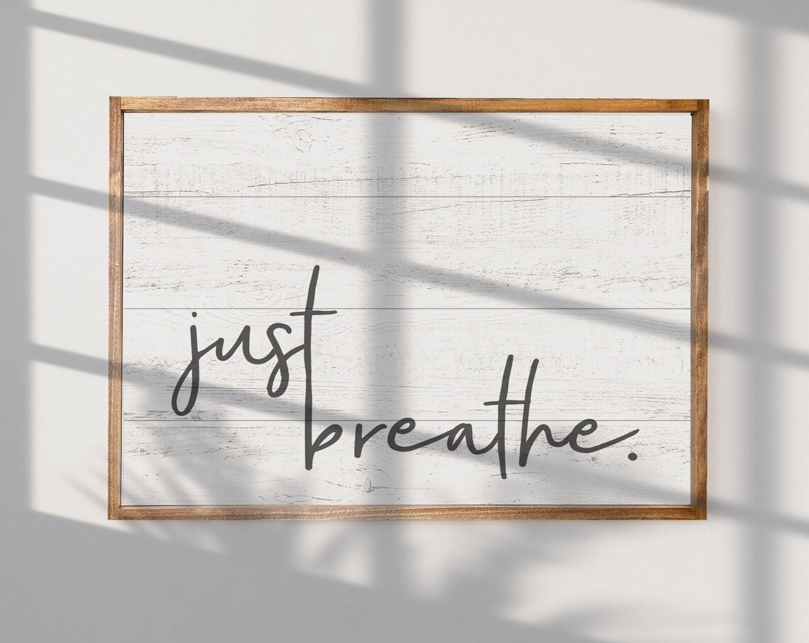Just Breathe Faux Wood Textured Motivational Art Print