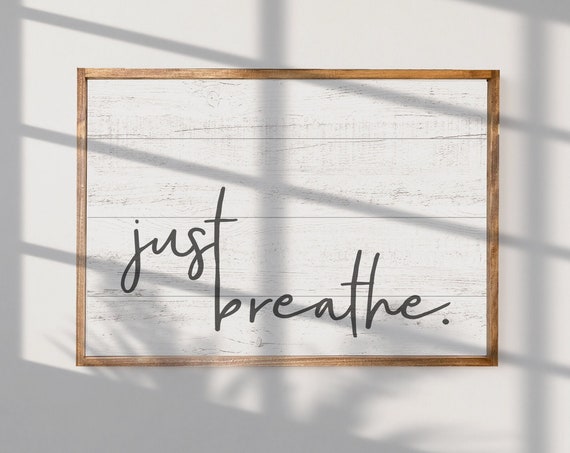 Just Breathe Faux Wood Textured Motivational Art Print
