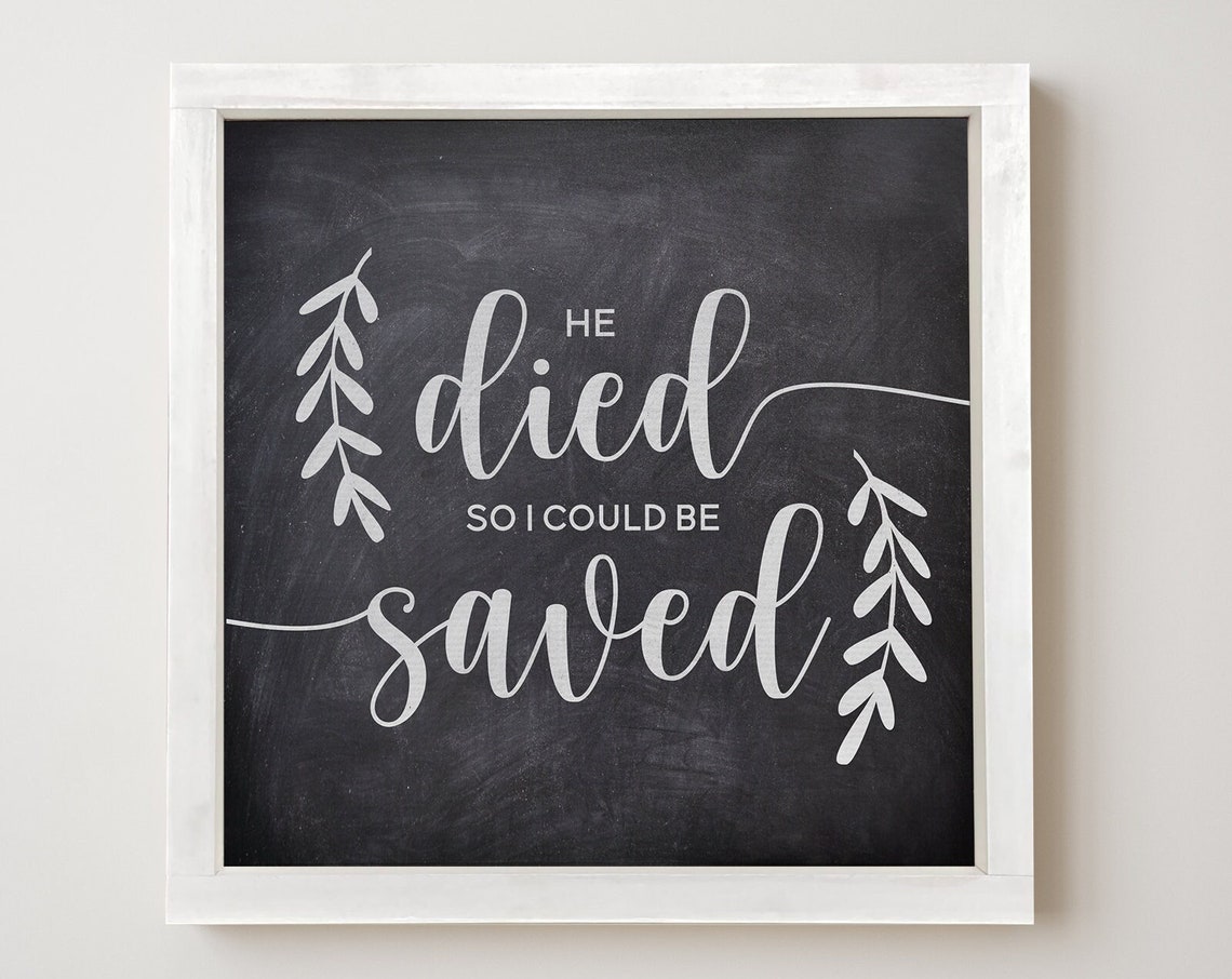 He Died So I Could Be Saved Easter Chalkboard Faith Decor Poster