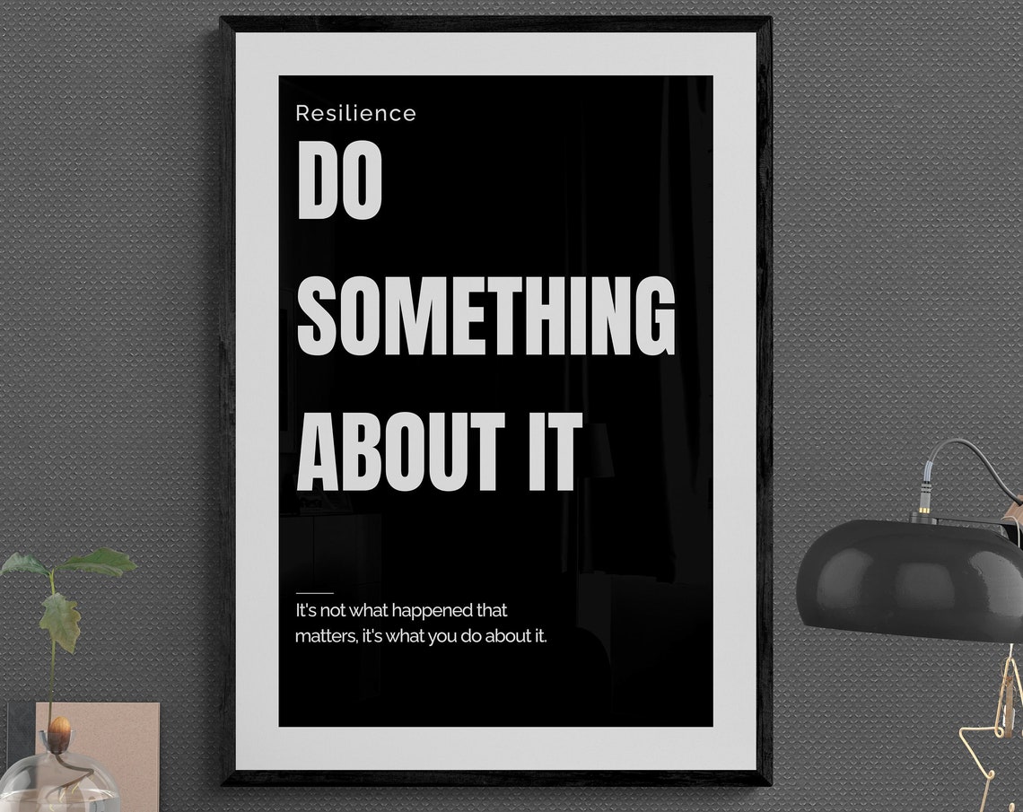 Resilience Do Something About It Black Mindset Office Quote Poster - Image 4