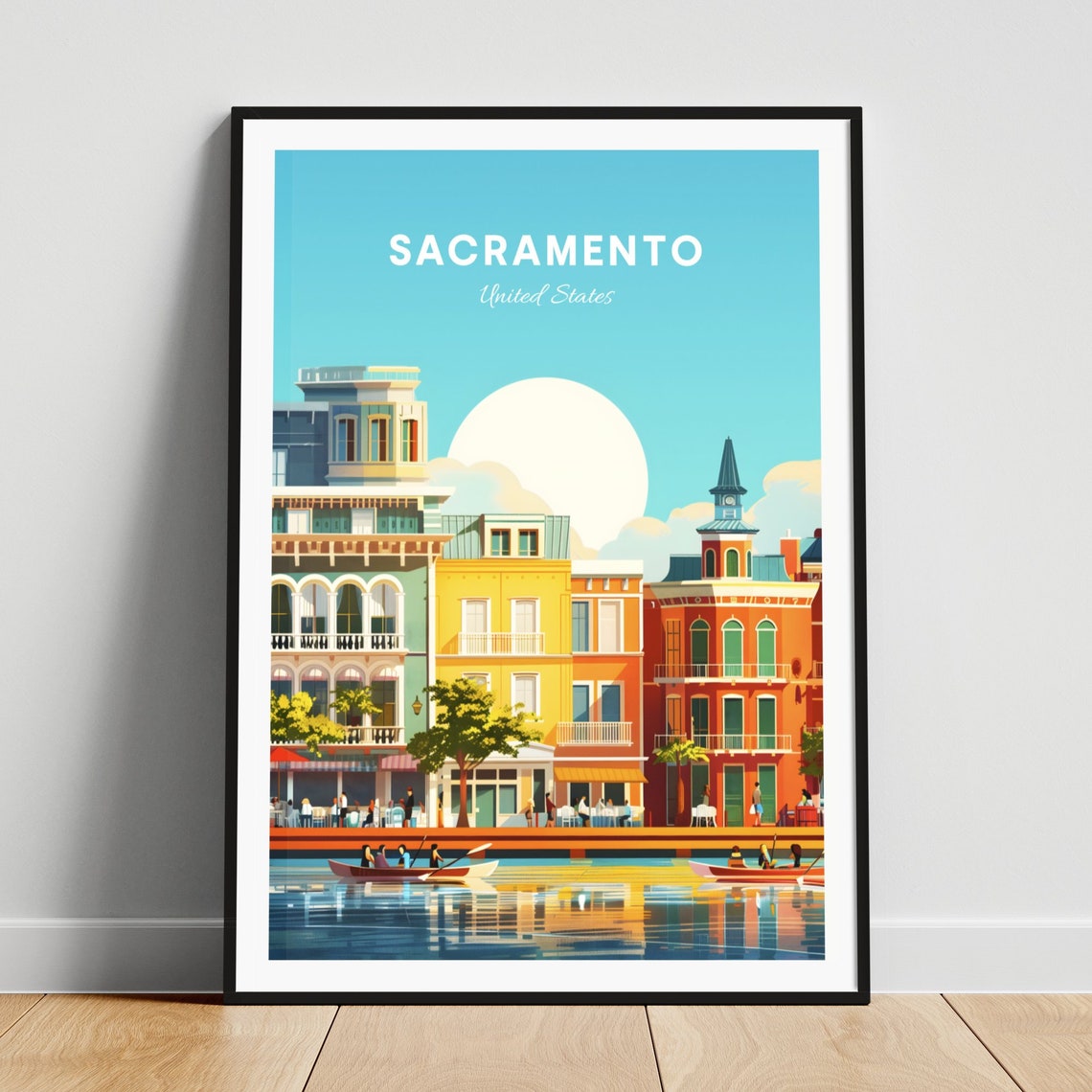 Sacramento Old Town Waterfront Buildings With Boats Day Poster