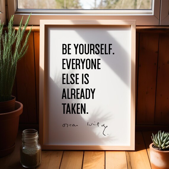 Be Yourself Quote Print, Christmas Gift for Dad