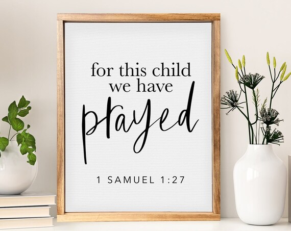 For This Child We Have Prayed 1 Samuel 1:27 Framed Nursery Poster
