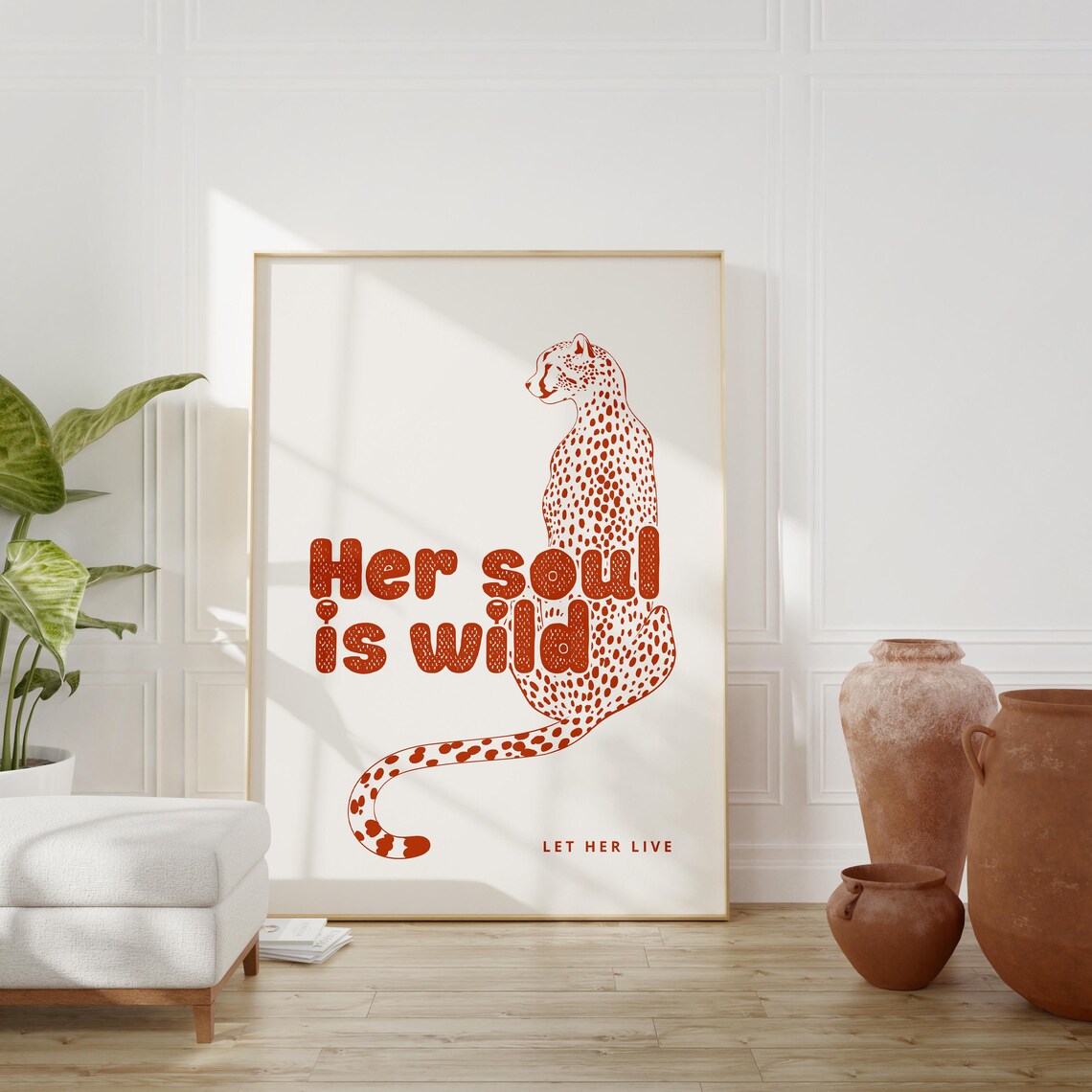 Her Soul Is Wild Let Her Live Leopard Art Motivational Quote Poster