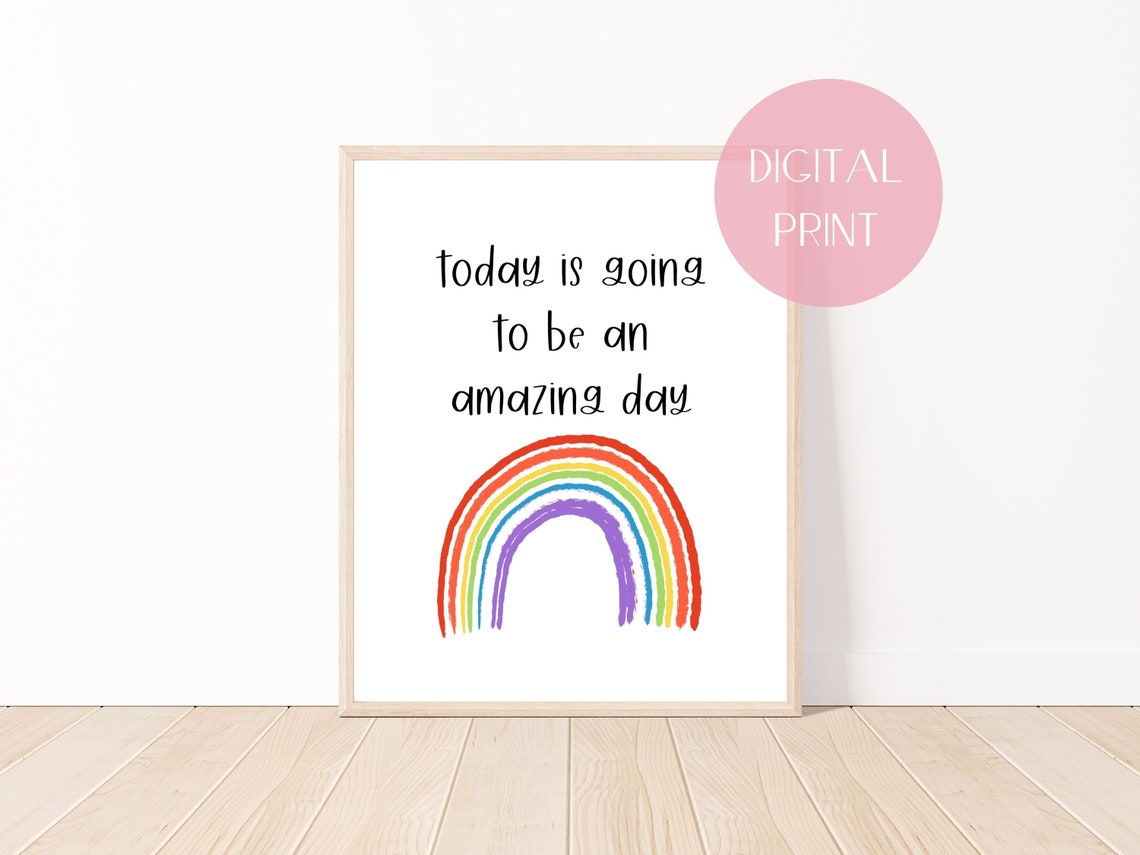 Today Is Going To Be An Amazing Day Rainbow Affirmation Kids Poster