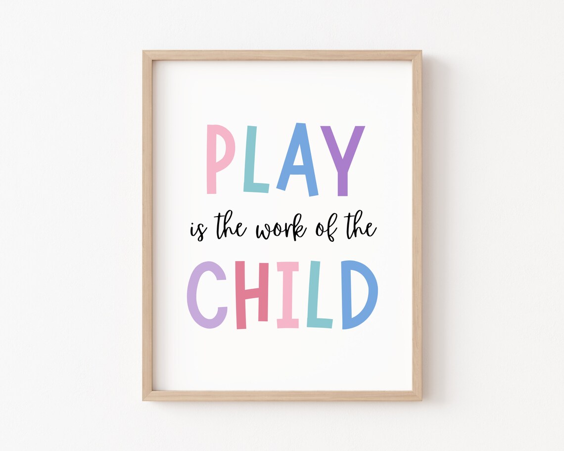 Play Is The Work Of The Child Pastel Rainbow Kids Quote Poster