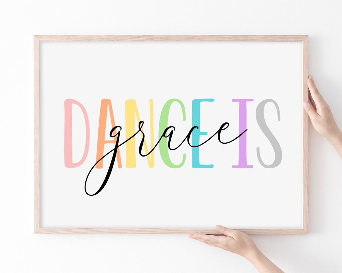Dance Is Grace Quote Art Print, Motivational Decor