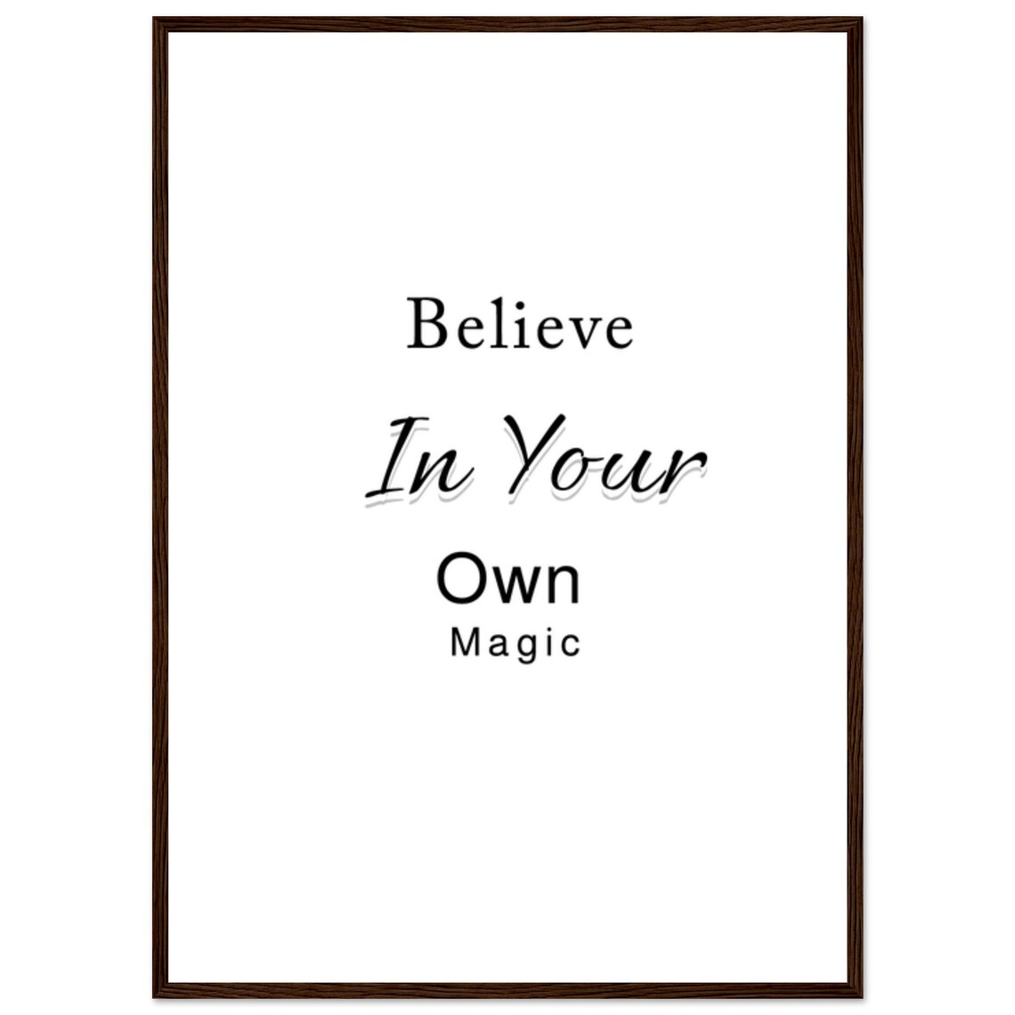 Believe In Your Own Magic Delicate Script Serif Quote Poster - Image 3
