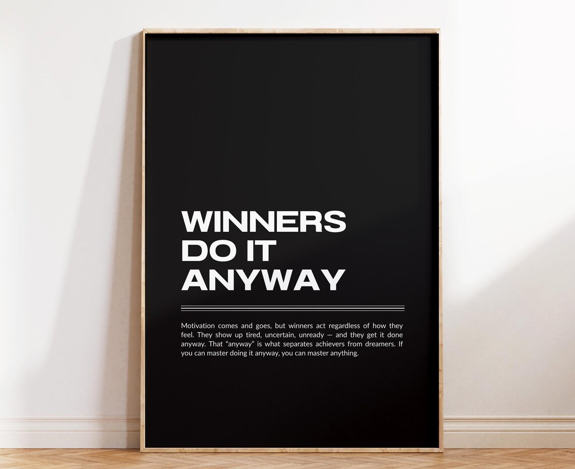 Winners Do It Anyway Typography Quote Art Print