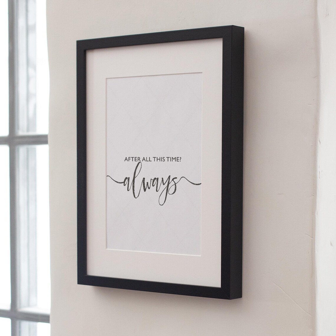 After All This Time Always Home Quote Poster Print - Image 4