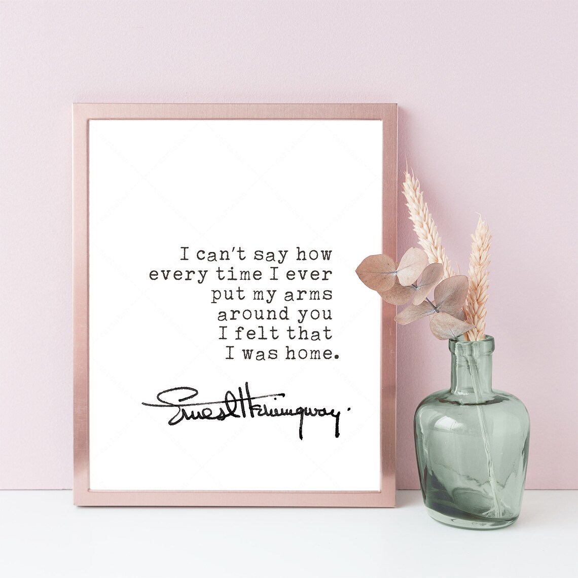 Ernest Hemingway I Felt That I Was Home Romantic Love Quote Print - Image 4