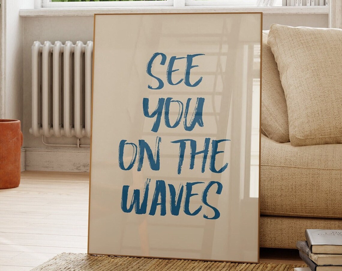 See You On The Waves Blue Brush Script Coastal Surf Quote Poster