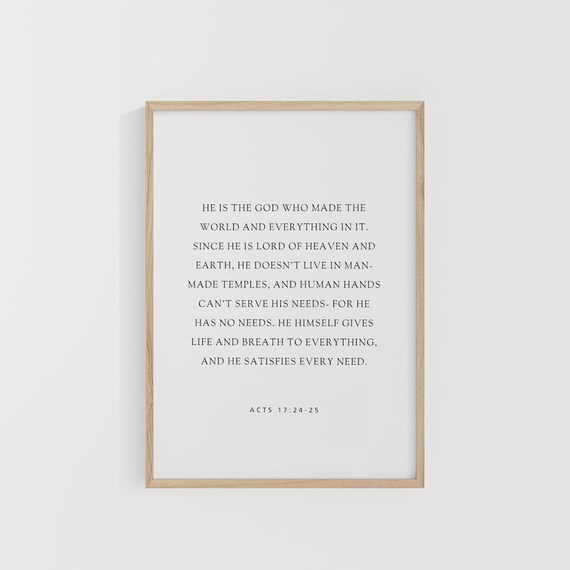 Acts 17:24-25 He Is the God Who Made the World Scripture Poster