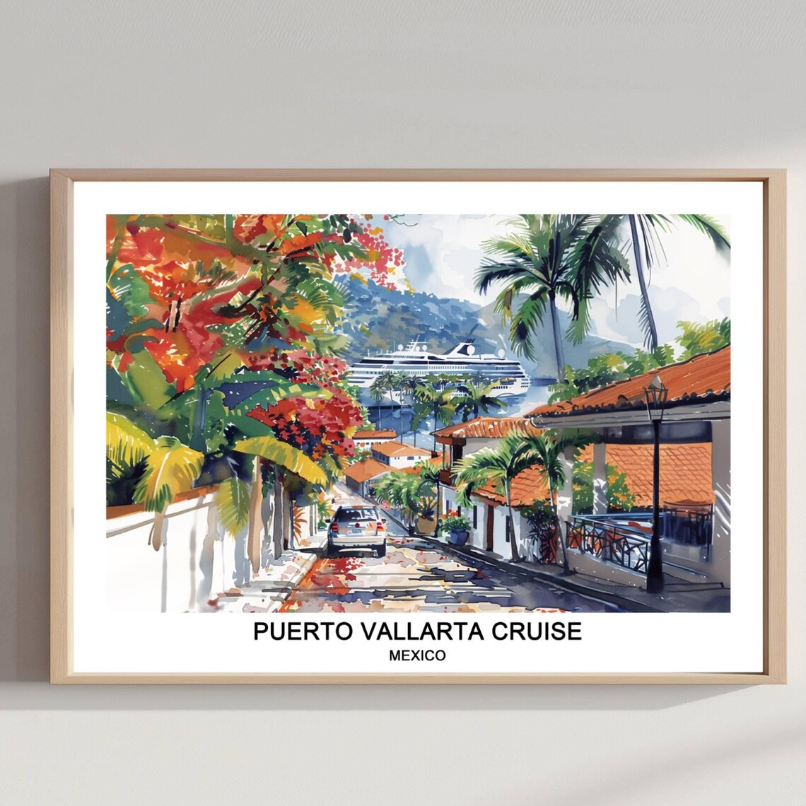 Puerto Vallarta Cruise Mexico Watercolor Street Ship Travel Poster
