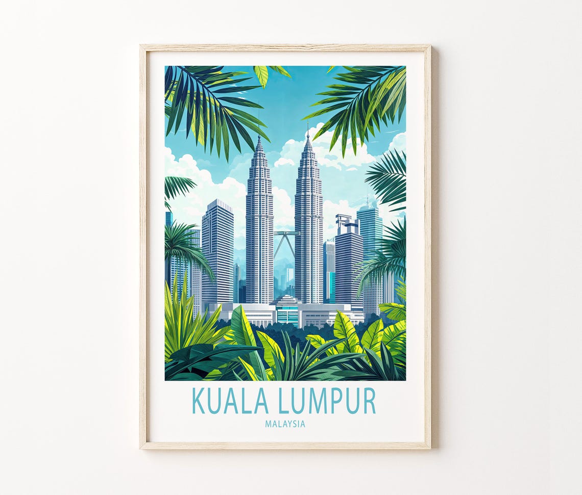 Kuala Lumpur Malaysia Travel Poster Malaysia Wall Art Petronas Twin Towers Print Home Decor Custom Travel Poster Birthday Gifts