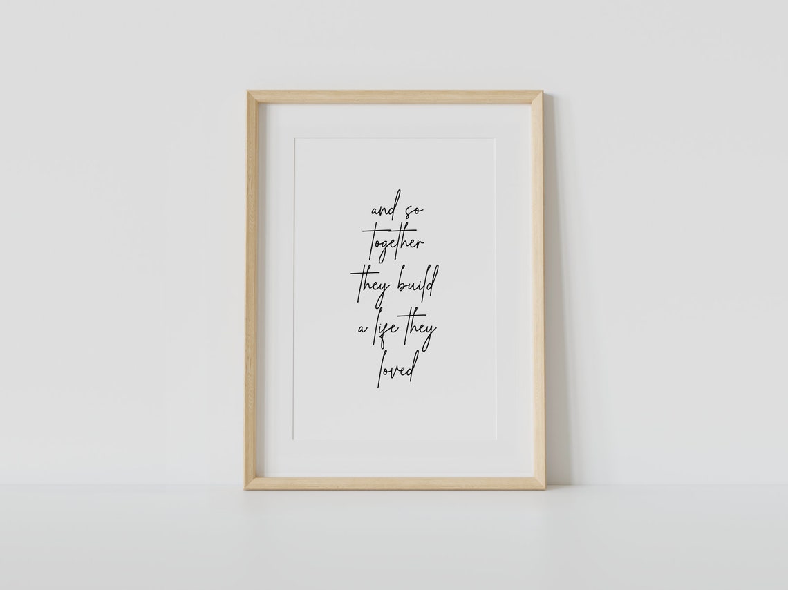 And So Together They Built A Life They Loved Script Quote Poster - Image 4
