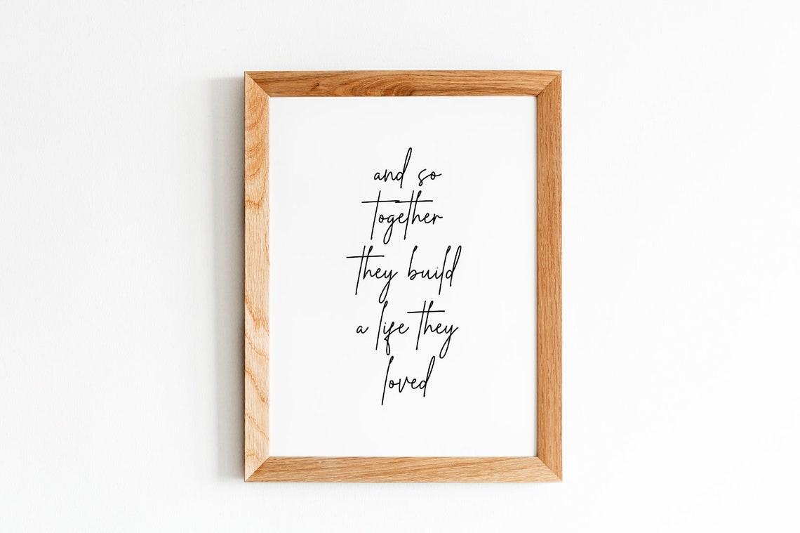 And So Together They Built A Life They Loved Script Quote Poster - Image 5
