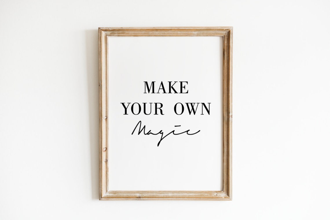Make Your Own Magic Inspirational Script Typography Quote Poster