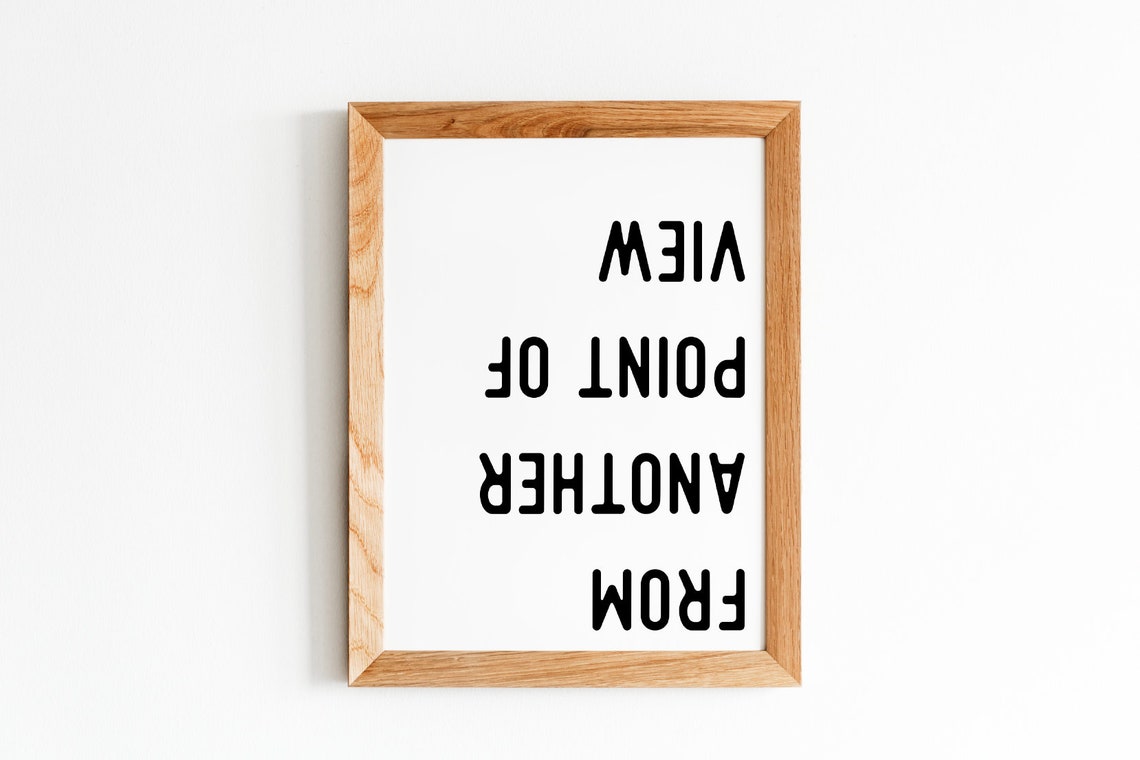 From Another Point Of View Poster Upside Down Typography Quote - Image 4