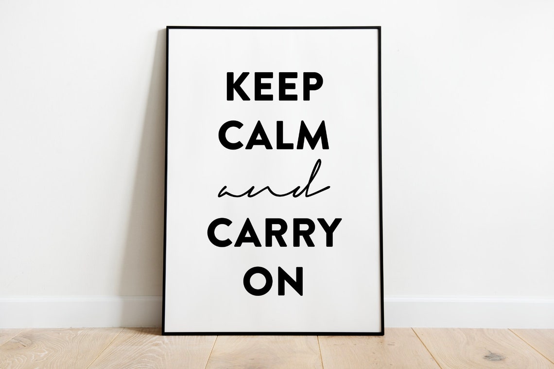 Keep Calm And Carry On Poster Mixed Script Bold Typography Art - Image 2