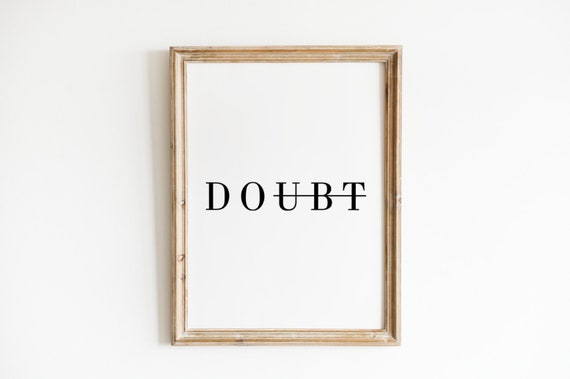 Doubt Do Motivational Home Art Custom Quote Print Custom Text Print Custom Quote Custom Wall Art Quote Wall Art Personalized Quote