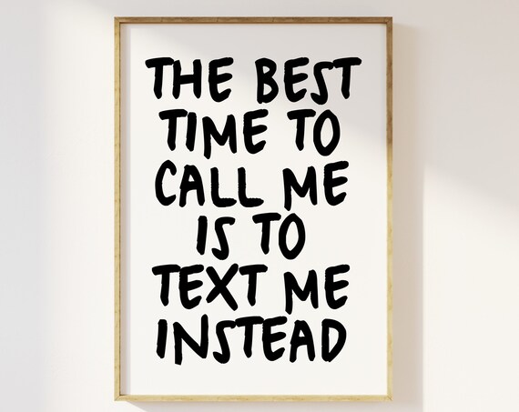 Text Me Instead Funny Sarcastic Quote Typography Office Poster