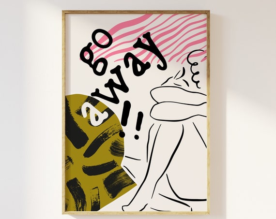 Go Away Mid Centry Retro Sketch Art Print Effortless Retro Contemporary Art Maximalist Eclectic Bold Aesthetic Pink Yellow Trendy Poster