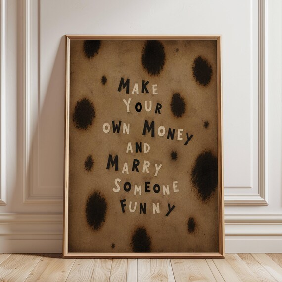 Make Your Own Money And Marry Someone Funny Quote Print Trendy Animal Leopard Wall Art Maximalist Retro Cool Girl Typography Poster