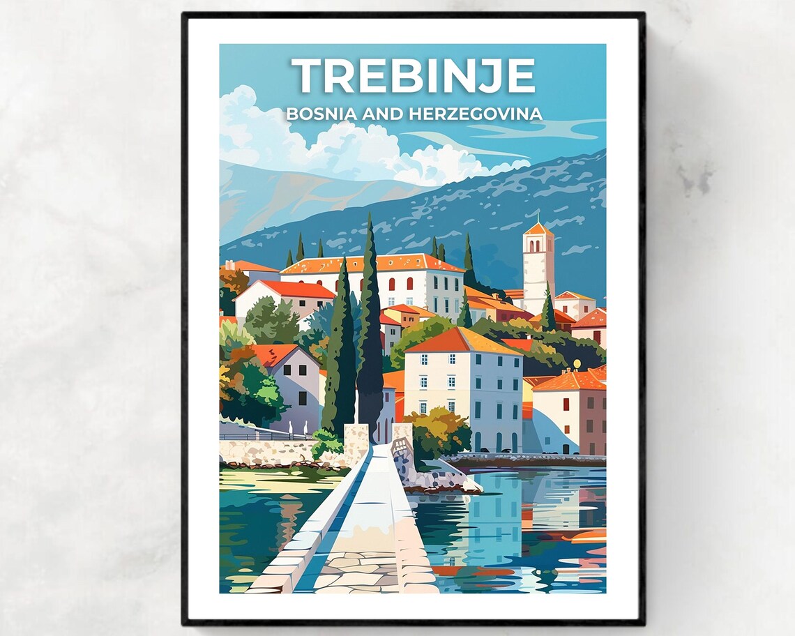 Trebinje Bosnia and Herzegovina Old Town Waterfront Bay Poster