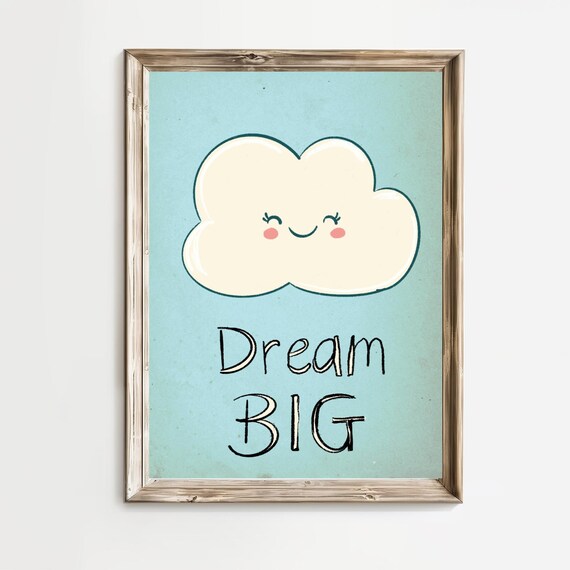 Dream Big Happy Smiling Cloud Kids Nursery Room Motivational Poster