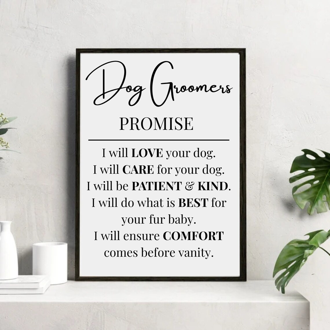 Dog Groomers Promise Dog Grooming Salon Art Print