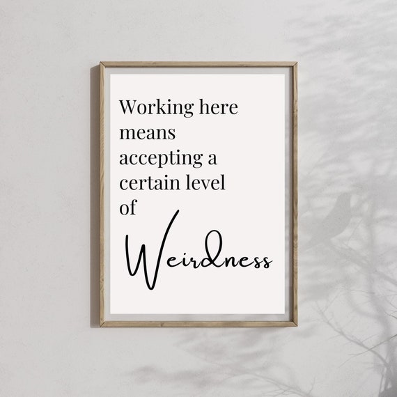 Working Here Means Office Wall Decor Funny Office Decor Rude Office Slogan Funny Quotes Wall Art Rude Quote Print