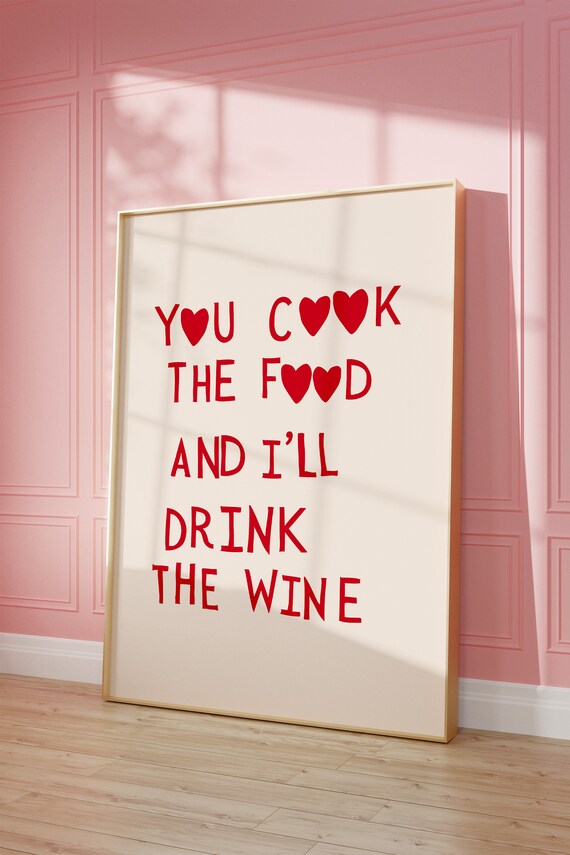Funny Kitchen Print Cute Wine Poster Cooking Wall Art Feminine Kitchen Decor Heart Typography Print Chef Poster 1 Print