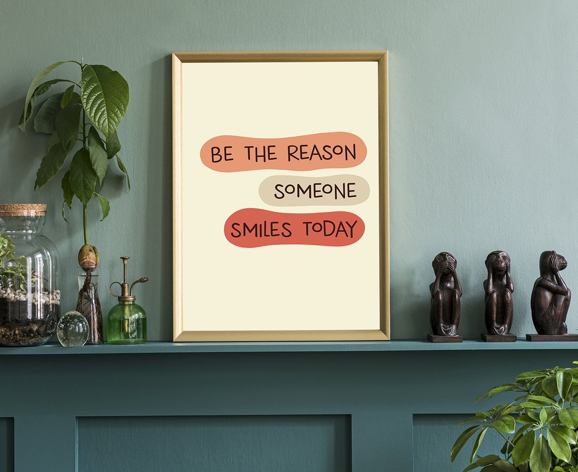 Be The Reason Someone Smiles Today Daily Kindness Quote Wall Art - Image 3